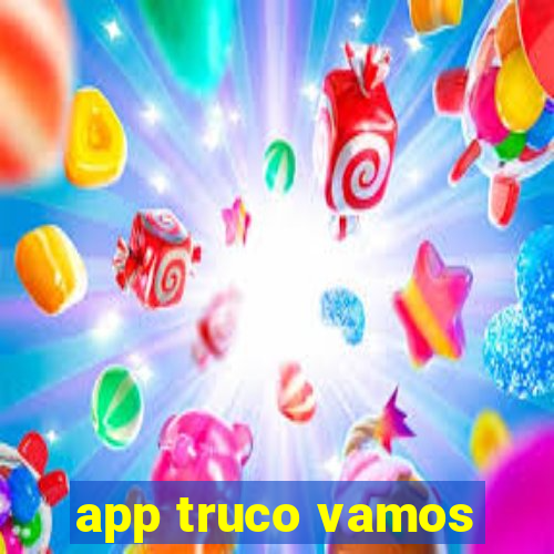 app truco vamos